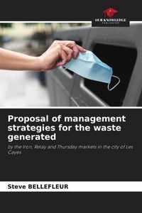 Produktbild: Proposal of management strategies for the waste generated