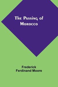 Produktbild: The Passing of Morocco