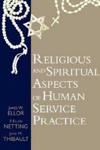 Produktbild: Religious and Spiritual Aspects of Human Service Practice