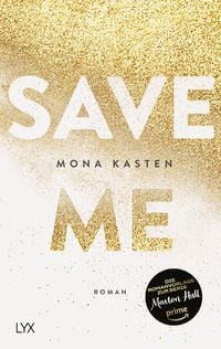 Save Me / Maxton Hall Bd. 1 von Mona Kasten