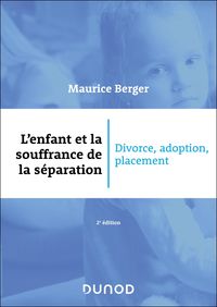 Produktbild: L'enfant et la souffrance de la s&eacute;paration - 2e &eacute;d.
