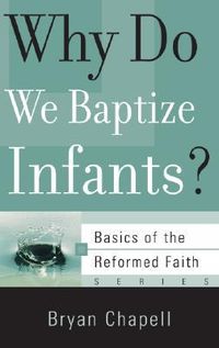 Produktbild: Why Do We Baptize Infants?