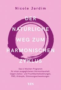 Produktbild: Der nat&uuml;rliche Weg zum harmonischen Zyklus