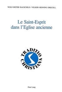 Produktbild: Le Saint-Esprit dans l&rsquo;Eglise ancienne