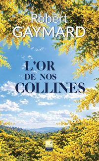 Produktbild: L'or de nos collines
