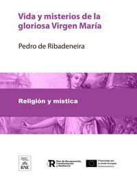 Produktbild: Vida y misterios de la gloriosa Virgen Mar&iacute;a