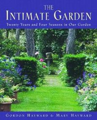 Produktbild: The Intimate Garden: Twenty Years and Four Seasons in Our Garden