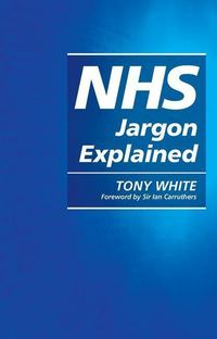 Produktbild: White, T: NHS Jargon Explained