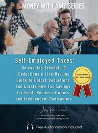 Produktbild: Self-Employed Taxes, Unleashing Schedule C Deductions