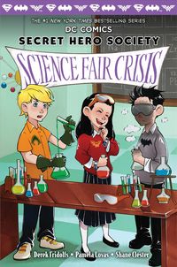 Produktbild: Fridolfs, D: Science Fair Crisis (DC Comics: Secret Hero Soc