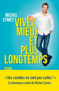 Produktbild: Vivez mieux et plus longtemps