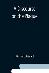Produktbild: A Discourse on the Plague