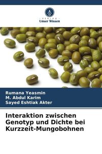 Produktbild: Interaktion zwischen Genotyp und Dichte bei Kurzzeit-Mungobohnen