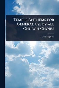 Produktbild: Temple Anthems for General use by all Church Choirs