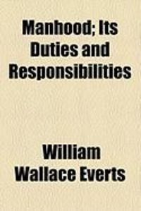 Produktbild: Manhood; Its Duties and Responsibilities
