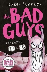 Bild vom Artikel The Bad Guys: Episode 17 & 18 vom Autor Aaron Blabey