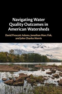 Produktbild: Navigating Water Quality Outcomes in American Watersheds