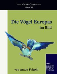 Produktbild: Die V&ouml;gel Europas im Bild