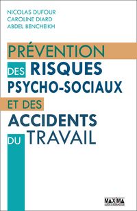 Produktbild: Pr&eacute;vention des risques psycho-sociaux et des accidents du travail