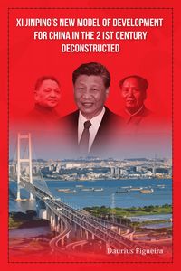 Produktbild: Xi Jinping's New Model of Development for China in the 21st Century Deconstructed