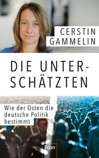 Die Unterschätzten von Cerstin Gammelin