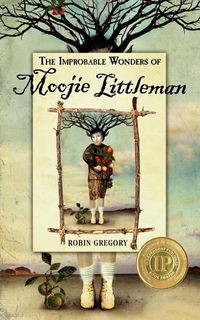 Produktbild: The Improbable Wonders of Moojie Littleman