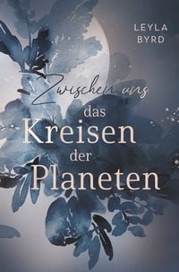 Produktbild: Zwischen uns das Kreisen der Planeten