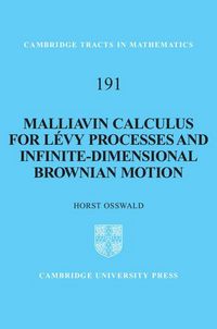 Produktbild: Malliavin Calculus for L&eacute;vy Processes and Infinite-Dimensional Brownian Motion