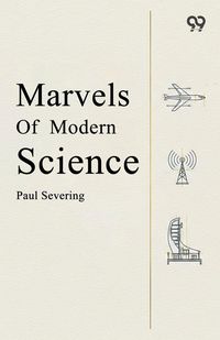 Produktbild: Marvels Of Modern Science