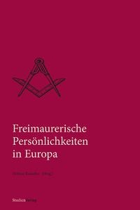 Produktbild: Freimaurerische Pers&ouml;nlichkeiten in Europa