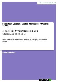 Produktbild: Modell der Synchronisation von Gl&uuml;hw&uuml;rmchen in C