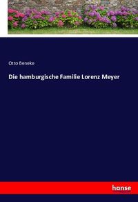 Produktbild: Die hamburgische Familie Lorenz Meyer