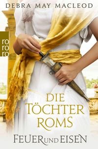 Produktbild: Die T&ouml;chter Roms: Feuer und Eisen