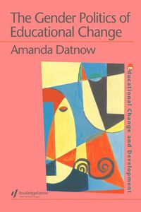 Produktbild: The Gender Politics Of Educational Change