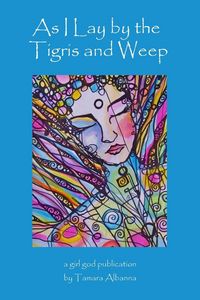 Produktbild: As I Lay by the Tigris and Weep