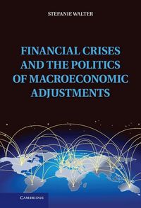 Produktbild: Financial Crises and the Politics of Macroeconomic Adjustments