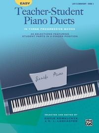 Produktbild: Easy Teacher-Student Piano Duets in Three Progressive Books, Book 3