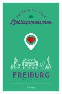 Bild vom Artikel Freiburg. Unterwegs mit deinen Lieblingsmenschen vom Autor Maria-Xenia Hardt