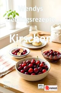 Produktbild: Wendys Lieblingsrezepte - Kirschen