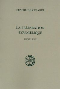Produktbild: La Preparation Evangelique ; Livres Ii-Iii