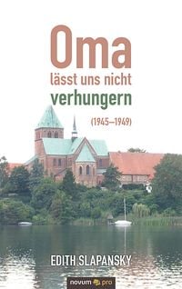 Produktbild: Oma l&auml;sst uns nicht verhungern (1945&ndash;1949)