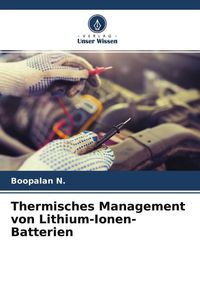 Produktbild: Thermisches Management von Lithium-Ionen-Batterien