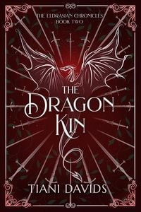 Produktbild: The Dragon Kin (The Eldrasian Chronicles, #2)