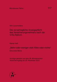Bild vom Artikel Die vorvertragliche Anzeigepflicht des Versicherungsnehmers nach der VVG-Reform / "Mehr-oder-weniger statt Alles-oder-nichts" - Eine erste Bilanz vom Autor Dirk Looschelders