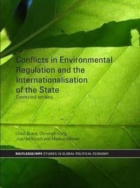 Produktbild: Conflicts in Environmental Regulation and the Internationalisation of the State
