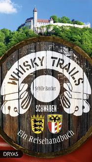 Bild vom Artikel Whisky Trails Schwaben vom Autor Sybille Baecker