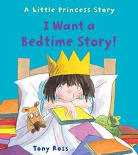 Bild vom Artikel I Want a Bedtime Story! vom Autor Tony Ross