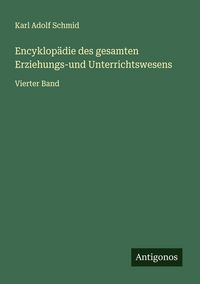 Produktbild: Encyklop&auml;die des gesamten Erziehungs-und Unterrichtswesens