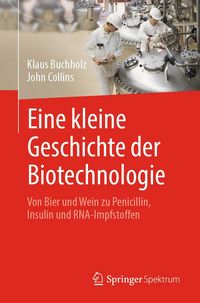 Produktbild: Eine kleine Geschichte der Biotechnologie