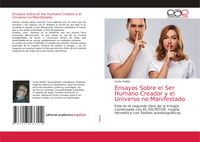 Produktbild: Ensayos Sobre el Ser Humano Creador y el Universo no Manifestado